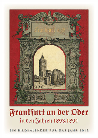 Historischer Kalender des Frankfurter Stadtarchivs für das Jahr 2015